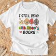 I Still Read Children's Books T-Shirt Gifts for Old Men