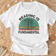 Reading Is Fundamental For Teacher Nerdy Book Lover T-Shirt Gifts for Old Men