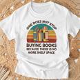 Reading-Shirt One Does Not Stop Buying Books Bookworm T-Shirt Gifts for Old Men Reading-Shirt One Does Not Stop Buying Books Bookworm T-Shirt Gifts for Old Men