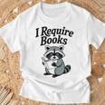 I Require Books Raccoon Reading For Book Lovers T-Shirt Gifts for Old Men I Require Books Raccoon Reading For Book Lovers T-Shirt Gifts for Old Men