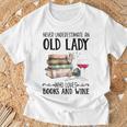 Never Underestimate An Old Lady Who Loves Books And Wine T-Shirt Gifts for Old Men Never Underestimate An Old Lady Who Loves Books And Wine T-Shirt Gifts for Old Men