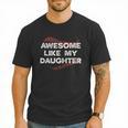 Awesome Like My Daughter Baseball Dad Men T-Shirt