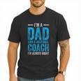 Baseball Dad Coach Father's Day Men T-Shirt Baseball Dad Coach Father's Day Men T-Shirt