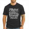 Baseball Dad Men Fatherhood Like Baseball With Fewer Rules Men T-Shirt Baseball Dad Men Fatherhood Like Baseball With Fewer Rules Men T-Shirt