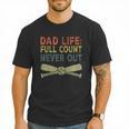 Baseball Dad For Men Dad Life Full Count Never Out Men T-Shirt Baseball Dad For Men Dad Life Full Count Never Out Men T-Shirt