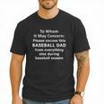 Baseball Dad Quote Excused Absence Letter To Whom Men T-Shirt