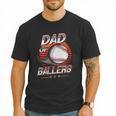 Dad Of Ballers Shirt Volleyball Baseball Dad Of Baller Men T-Shirt Dad Of Ballers Shirt Volleyball Baseball Dad Of Baller Men T-Shirt