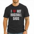 I Love Hot Baseball Dads Red Hearts Men T-Shirt I Love Hot Baseball Dads Red Hearts Men T-Shirt