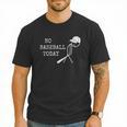 No Baseball Today Baseball Player Baseball Dad Coach Men T-Shirt