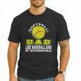 Softball Dad Like A Baseball Dad Softball Father's Day Men T-Shirt Softball Dad Like A Baseball Dad Softball Father's Day Men T-Shirt