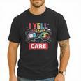I Yell Because I Care Baseball Dad Father's Day Boys Summer Men T-Shirt I Yell Because I Care Baseball Dad Father's Day Boys Summer Men T-Shirt