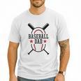 Baseball Dad Happy Fathers Day Wife Daughter Son Game Day Men T-Shirt Baseball Dad Happy Fathers Day Wife Daughter Son Game Day Men T-Shirt