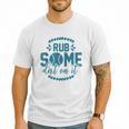 Rub Some Dirt On It Sports Coach Fans Baseball Dad Men T-Shirt Rub Some Dirt On It Sports Coach Fans Baseball Dad Men T-Shirt