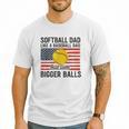 Softball Dad Like Baseball Dad But With Bigger Balls Men T-Shirt Softball Dad Like Baseball Dad But With Bigger Balls Men T-Shirt
