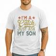 Vintage Baseball Dad For Men I'm A Catch Just Ask My Son Men T-Shirt