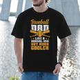 Baseball Dad Much Cooler Funny Softball And Baseball Game Men T-Shirt Baseball Dad Much Cooler Funny Softball And Baseball Game Men T-Shirt