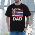 Baseball Dad For Men American Flag 4th Of July Fathers Day Men T-Shirt Baseball Dad For Men American Flag 4th Of July Fathers Day Men T-Shirt
