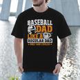Baseball Dad Like a Regular Dad Only Way Cooler Men T-Shirt