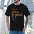Best Bonus Baseball Dad Ever Softball Stepdad From Daughter Men T-Shirt Best Bonus Baseball Dad Ever Softball Stepdad From Daughter Men T-Shirt