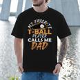My Favorite T-Ball Player Calls Me Dad – Baseball Dad Men T-Shirt My Favorite T-Ball Player Calls Me Dad – Baseball Dad Men T-Shirt