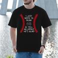 Need To Drink And Tell An Umpire He's Blind Baseball Dad Men T-Shirt
