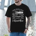 Some People Have To Wait Their Entire Lives Baseball Dad Men T-Shirt Some People Have To Wait Their Entire Lives Baseball Dad Men T-Shirt