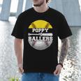 Poppy Of Ballers Softball Baseball Dad Men T-Shirt Poppy Of Ballers Softball Baseball Dad Men T-Shirt