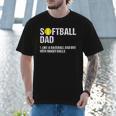 Softball Dad Baseball Dad But With Bigger Balls Father's Day Men T-Shirt Softball Dad Baseball Dad But With Bigger Balls Father's Day Men T-Shirt
