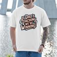 If Dad’s Coaching We’Re Winning Baseball Dad Family Men T-Shirt