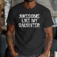 Awesome Like My Daughter Baseball Dad Father's Day Men T-Shirt