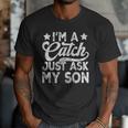 Baseball Dad For Men Vintage I'm A Catch Just Ask My Son Men T-Shirt Baseball Dad For Men Vintage I'm A Catch Just Ask My Son Men T-Shirt