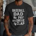 Baseball Dad Pay Drive Clap Dad Duties Fathers Day Men T-Shirt Baseball Dad Pay Drive Clap Dad Duties Fathers Day Men T-Shirt
