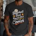 Cool Baseball Dad Saying For Sports Loving Dads Men T-Shirt Cool Baseball Dad Saying For Sports Loving Dads Men T-Shirt