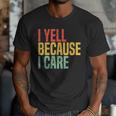 Retro Baseball Fan Humor I Yell Because I Care Baseball Dads Men T-Shirt Retro Baseball Fan Humor I Yell Because I Care Baseball Dads Men T-Shirt