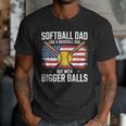 Softball Dad Like A Baseball Dad With Bigger Balls Sport Dad Men T-Shirt Softball Dad Like A Baseball Dad With Bigger Balls Sport Dad Men T-Shirt