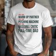 Baseball Dad Part-Time Pitching Machine Warm-Up Partner Men T-Shirt Baseball Dad Part-Time Pitching Machine Warm-Up Partner Men T-Shirt
