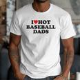I Love Hot Baseball Dads Heart Men T-Shirt I Love Hot Baseball Dads Heart Men T-Shirt
