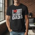 I Love Hot Baseball Dads Gag Y2k Valentines Joke Men T-Shirt