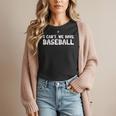 Baseball Mom I Can't We Have Baseball Women T-Shirt