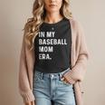 In My Baseball Mom Era Son Baseball Player Pitcher Catcher Women T-Shirt In My Baseball Mom Era Son Baseball Player Pitcher Catcher Women T-Shirt