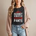 Baseball Moms Against White Baseball Pants Women T-Shirt Baseball Moms Against White Baseball Pants Women T-Shirt