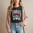 Crazy Proud Always Loud Baseball Mom Mother's Day Women T-Shirt