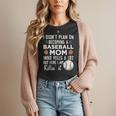 I Didn't Plan On Becoming a Baseball Mom Mother's Day Women T-Shirt I Didn't Plan On Becoming a Baseball Mom Mother's Day Women T-Shirt
