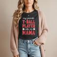 My Favorite T-Ball Player Calls Me Mama Baseball Mom Women T-Shirt My Favorite T-Ball Player Calls Me Mama Baseball Mom Women T-Shirt