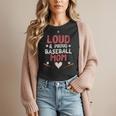Loud Proud Baseball Mom Women T-Shirt Loud Proud Baseball Mom Women T-Shirt