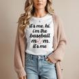 Baseball Mom It's Me Hi It's Me I'm The Baseball Mom Women T-Shirt