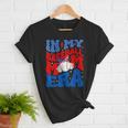 In My Baseball Mom Era Groovy Baseball Mother's Day US Flag Women T-Shirt In My Baseball Mom Era Groovy Baseball Mother's Day US Flag Women T-Shirt