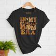 In My Baseball Mom Era For Mama Women T-Shirt In My Baseball Mom Era For Mama Women T-Shirt