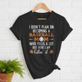 I Didn't Plan On Becoming a Baseball Mom Women T-Shirt