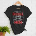My Favorite Baseball Player Calls Me Mom Baseball Moms Women T-Shirt My Favorite Baseball Player Calls Me Mom Baseball Moms Women T-Shirt